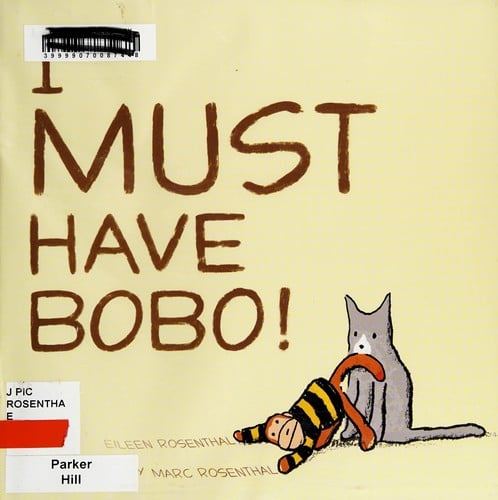 Cover of I Must Have Bobo!