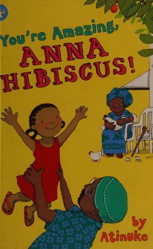 Cover of You're Amazing, Anna Hibiscus!