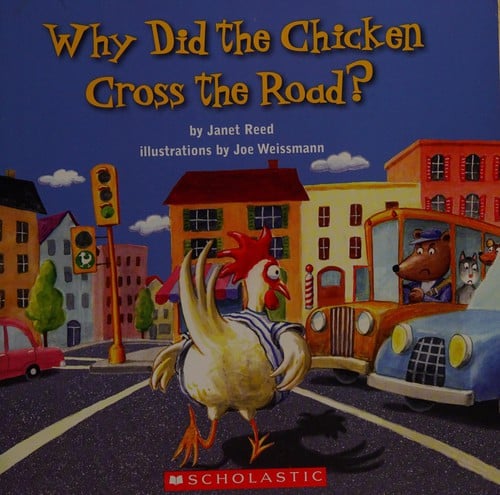 Cover of Why Did the Chicken Cross the Road?