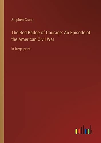 Cover of The Red Badge of Courage: An Episode of the American Civil War