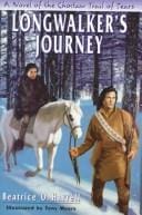 Cover of Longwalker's Journey: A Novel of the Choctaw Trail of Tears