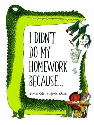 Cover of I Didn't Do My Homework Because...
