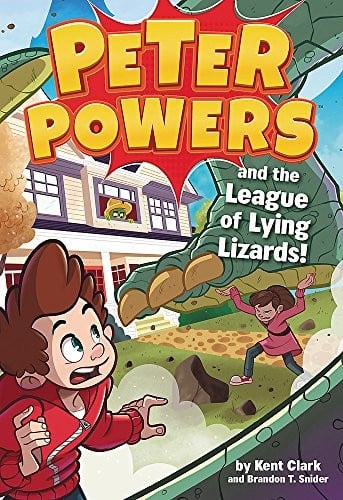 Cover of Peter Powers and the League of Lying Lizards!