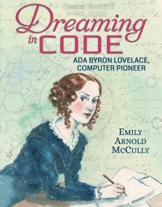 Cover of Dreaming in Code: Ada Byron Lovelace, Computer Pioneer