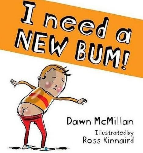 Cover of I Need a New Bum