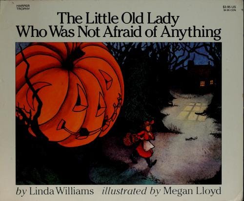Cover of The Little Old Lady Who Was Not Afraid of Anything