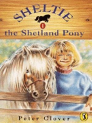 Cover of Sheltie the Shetland Pony