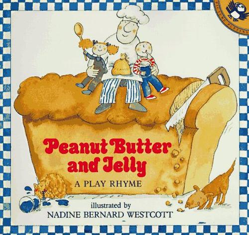 Cover of Peanut Butter and Jelly A Play Rhyme