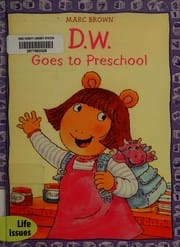 Cover of D.W. Goes to Preschool