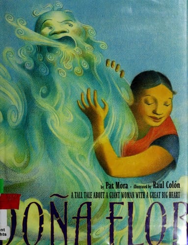 Cover of Dona Flor: A Tall Tale About a Giant Woman with a Great Big Heart
