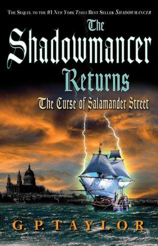 Cover of The Shadowmancer Returns: The Curse of Salamander Street