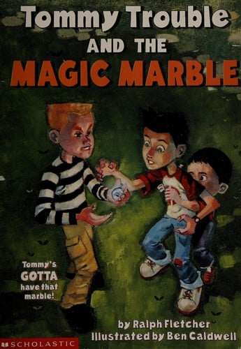 Cover of Tommy Trouble and the Magic Marble