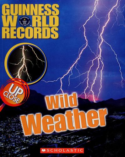 Cover of Guinness World Records, Up Close Wild Weather