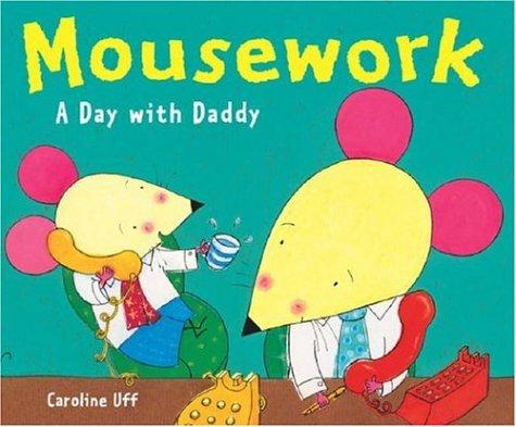 Cover of Mousework: A Day with Daddy