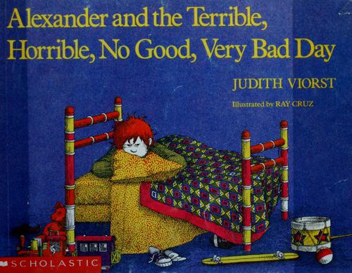 Cover of Alexander and the Terrible, Horrible, No Good, Very Bad Day