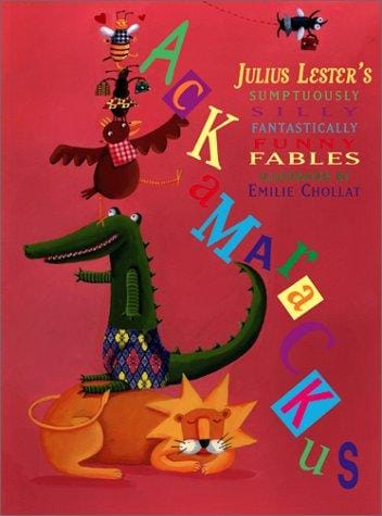 Cover of Ackamarackus: Julius Lester's Sumptuously Silly Fantastically Funny Fables