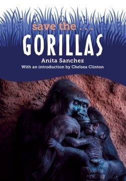 Cover of Save the Gorillas