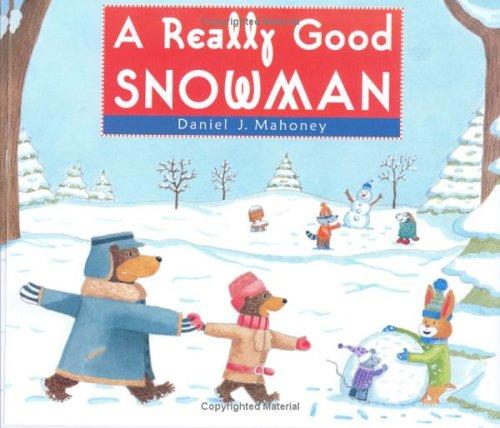 Cover of A Really Good Snowman