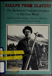 Cover of Escape from Slavery: The Boyhood of Frederick Douglass in His Own Words