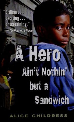 Cover of A Hero Ain't Nothin' but a Sandwich