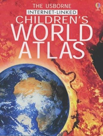 Cover of The Usborne Internet-linked Children's World Atlas