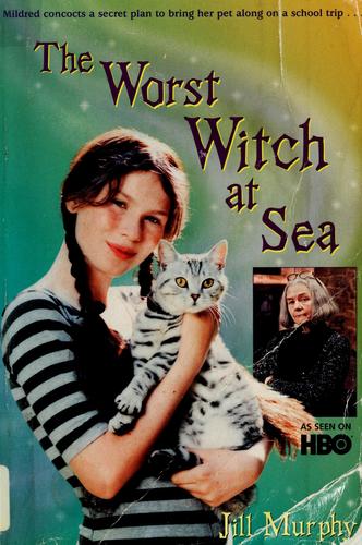 Cover of The Worst Witch at Sea