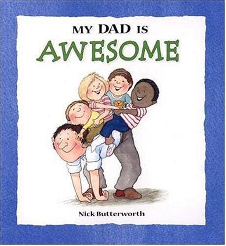 Cover of My Dad Is Awesome