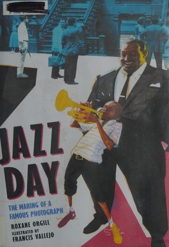 Cover of Jazz Day: The Making of a Famous Photograph