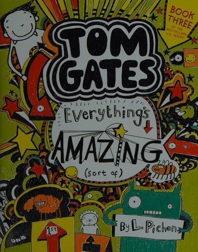 Cover of Tom Gates: Everything's Amazing (Sort Of)