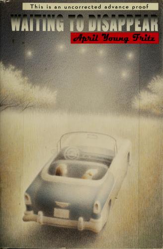 Cover of Waiting to Disappear