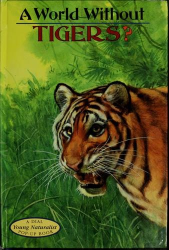 Cover of A World Without Tigers?