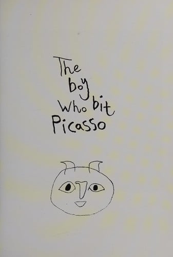 Cover of The Boy who Bit Picasso