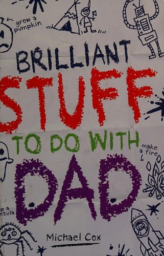 Cover of Brilliant Stuff to Do with Dad