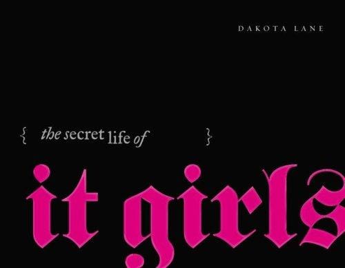 Cover of The Secret Life of It Girls