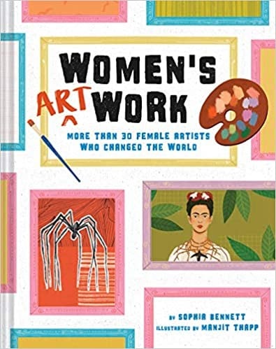 Cover of Women's Art Work: More Than 30 Female Artists who Changed the World