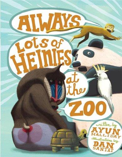 Cover of Always Lots of Heinies at the Zoo