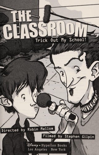 Cover of The Classroom Trick Out My School!
