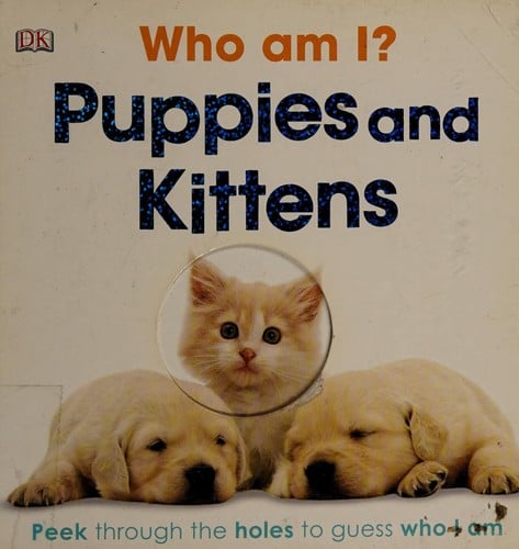 Cover of Who Am I? Puppies and Kittens