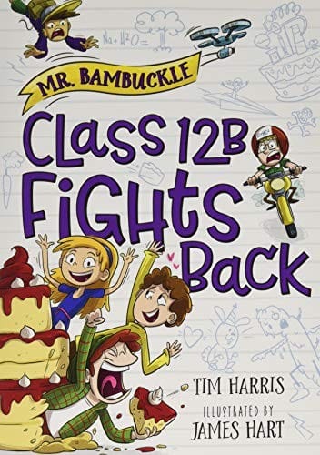 Cover of Mr. Bambuckle: Class 12B Fights Back