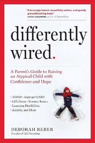 Cover of Differently Wired Raising an Exceptional Child in a Conventional World