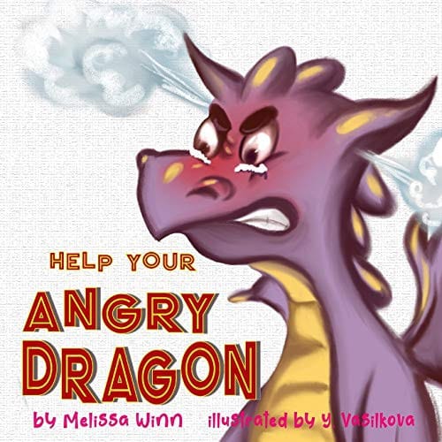 Cover of Help Your Angry Dragon Self-Regulation Book for Kids