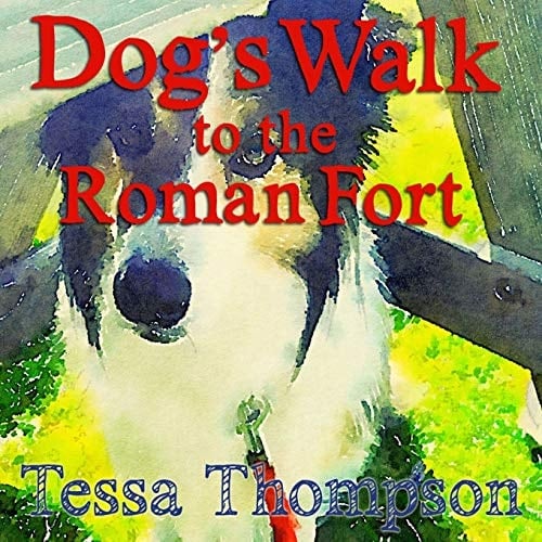 Cover of Dog's Walk to the Roman Fort