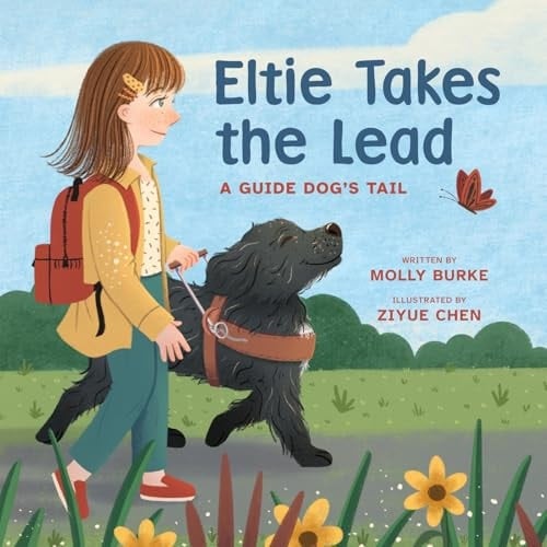 Cover of Eltie Takes the Lead: A Guide Dog's Tail