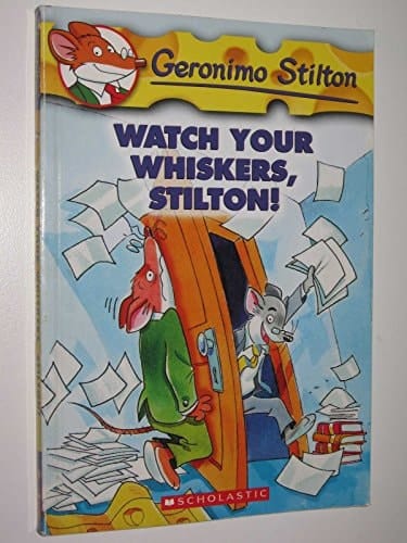 Cover of Watch Your Whiskers, Stilton!