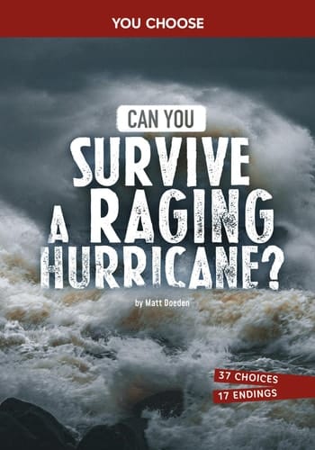 Cover of Can You Survive a Raging Hurricane? An Interactive Survival Adventure