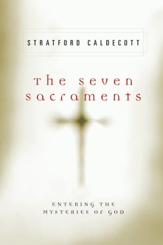 Cover of Seven Sacraments Entering the Mysteries of God