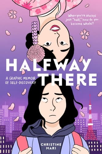 Cover of Halfway There: A Graphic Memoir of Self-Discovery
