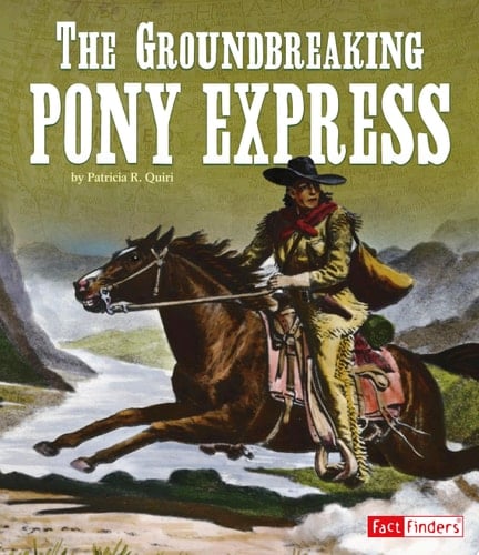 Cover of The Groundbreaking Pony Express