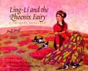 Cover of Ling-li and the Phoenix Fairy: A Chinese Folktale