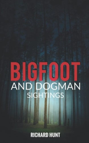 Cover of Bigfoot and Dogman Sightings